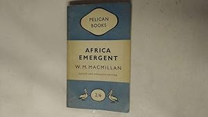 Seller image for Africa Emergent: a Survey of Social. Political and Economic Trends in British Africa for sale by Goldstone Rare Books