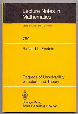 Degrees of unsolvability : structure and theory. Lecture notes in mathematics ; 759