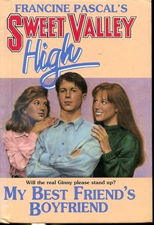 Seller image for My Best Friend's Boyfriend : Francine Pascal's Sweet Valley High for sale by Librairie Le Nord