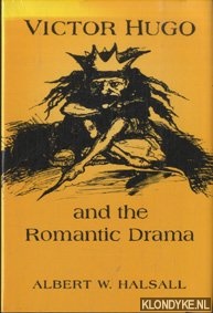 Immagine del venditore per Victor Hugo and the Romantic Drama venduto da Klondyke