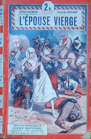 Bild des Verkufers fr L'pouse vierge (Serrez vos rangs I) zum Verkauf von Bouquinerie L'Ivre Livre