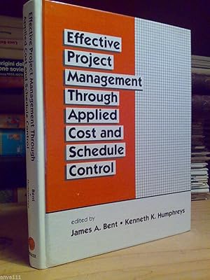 Immagine del venditore per EFFECTIVE PROJECT MANAGEMENT THROUGH APPLIED COST AND SCHEDULE CONTROL - 1996 venduto da Amarcord libri