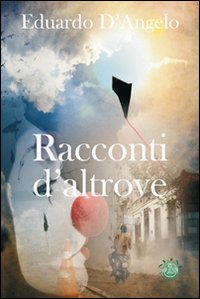 Seller image for Racconti d'altrove for sale by Libro Co. Italia Srl