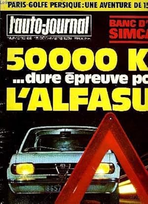 Image du vendeur pour L'AUTO JOURNAL N 22 - Simca 1100 LX, Les 50 000 km de l'Alfasud, La Renault 5 Gordini, Paris-Golfe Persique : 4 voitures, 15 000 km, Energie : l'ternel retour, L'automobile au coeur de l'art, Les tangs du Rousillon, Les brasseries allemandes a Paris mis en vente par Le-Livre