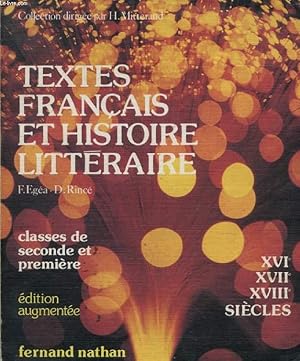 Immagine del venditore per TEXTES FRANCAIS ET HISTOIRE LITTERAIRE, XVIe, XVIIe, XVIIIe SIECLES, CLASSES DES LYCEES venduto da Le-Livre