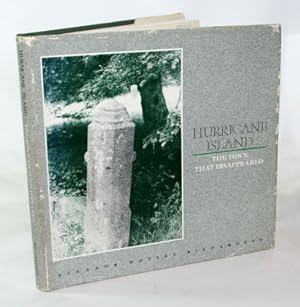 Image du vendeur pour Hurricane Island The Town That Disappeared mis en vente par Town's End Books, ABAA