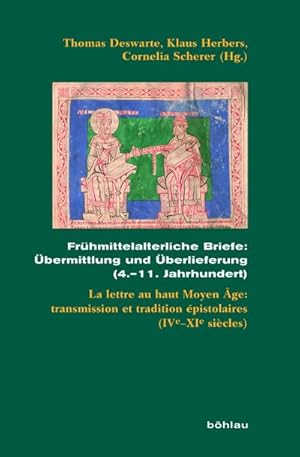 Seller image for Frhmittelalterliche Briefe: bermittlung und berlieferung (4.-11. Jahrhundert); . for sale by Rheinberg-Buch Andreas Meier eK