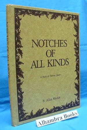 Seller image for Notches of All Kinds : A Book of Timber Joinery for sale by Alhambra Books