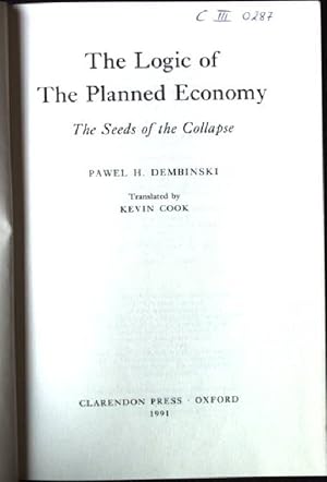 Bild des Verkufers fr The Logic of Planned Economy: The Seeds of the Collapse zum Verkauf von books4less (Versandantiquariat Petra Gros GmbH & Co. KG)