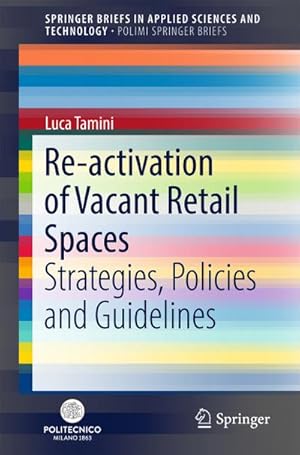 Imagen del vendedor de Re-activation of Vacant Retail Spaces a la venta por BuchWeltWeit Ludwig Meier e.K.