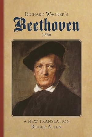 Bild des Verkufers fr Richard Wagners Beethoven 1870 zum Verkauf von GreatBookPrices