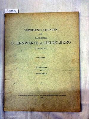 Veröffentlichungen der Badischen Sternwarte zu Heidelberg (Königstuhl) Elfter Band (11. Bd)