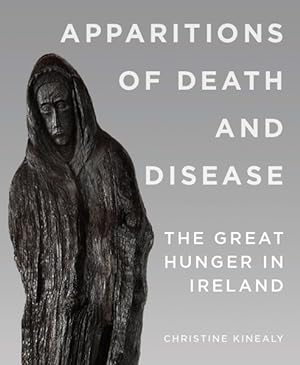 Seller image for Apparitions of Death and Disease : The Great Hunger in Ireland for sale by GreatBookPrices