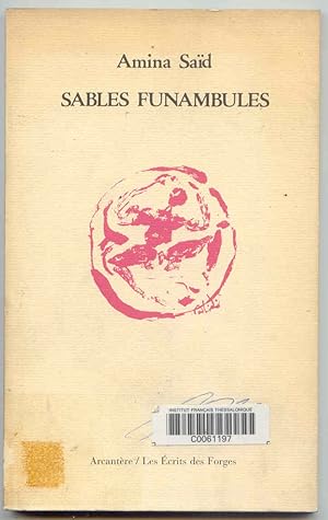 Sables Funambules (Demeures, traces et meditation)