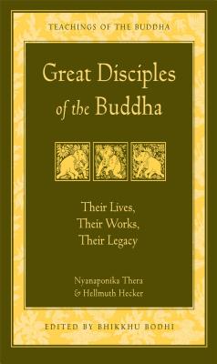 Seller image for Great Disciples of the Buddha: Their Lives, Their Works. Their Legacy (Paperback or Softback) for sale by BargainBookStores