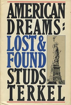 Seller image for American Dreams: Lost & Found for sale by Kenneth A. Himber