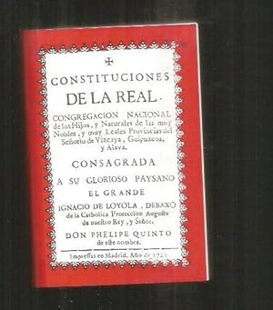 Seller image for CONSTITUCIONES DE LA REAL CONGREGACION NACIONAL DE LOS HIJOS Y NATURALES DE LA MUY NOBLES Y MUY LEALES PROVINCIAS DEL SEORIO DE VIZCAYA, GUIPUZCOA Y ALAVA (FACSIMIL) for sale by Desvn del Libro / Desvan del Libro, SL