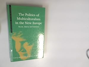 Seller image for Politics of Multiculturalism in the New Europe: Racism, Identity and Community. for sale by Antiquariat Bookfarm