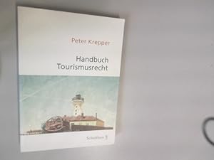 Seller image for Handbuch Tourismusrecht: Fr Studium und Praxis. for sale by Antiquariat Bookfarm