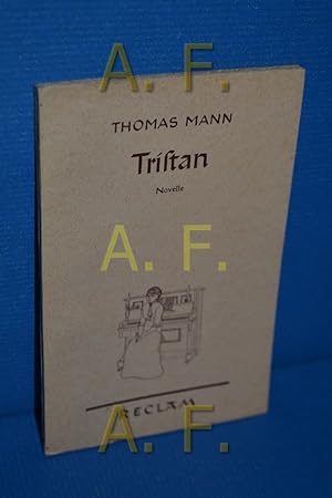 Bild des Verkäufers für Tristan : Novelle. Nachw. von Paul Rilla / Reclams Universal-Bibliothek , Nr. 6431 zum Verkauf von Antiquarische Fundgrube e.U.