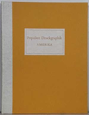 Bild des Verkufers fr Populre Druckgraphik. Amerika vom 16. bis zum 20. Jahrhundert. zum Verkauf von Antiquariat  Braun
