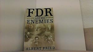 Bild des Verkufers fr FDR and his Enemies. zum Verkauf von Antiquariat Uwe Berg