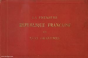 La première République Francaise en XLVI Gravures