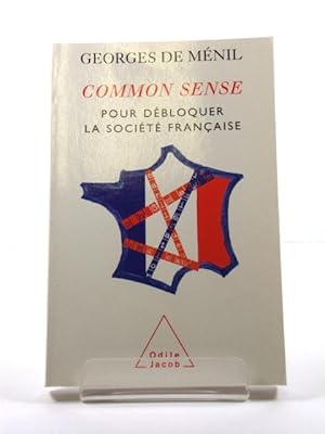 Seller image for Common Sense: Pour DEbloquer La SociEtE FranCaise for sale by PsychoBabel & Skoob Books