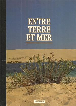 Bild des Verkufers fr Entre terre et mer - Les secrets de la nature en France zum Verkauf von Joie de Livre