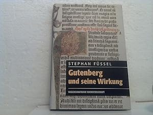 Gutenberg und seine Wirkung.