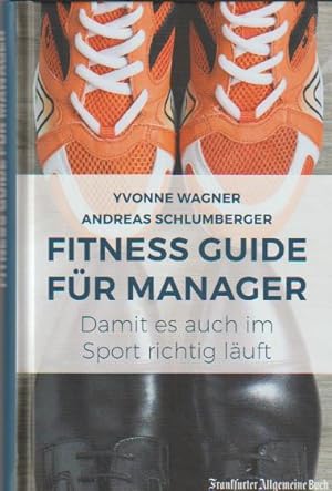 Fitness Guide für Manager: Damit es auch im Sport richtig läuft