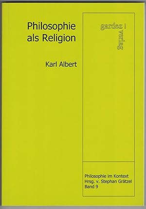 Philosophie als religion.