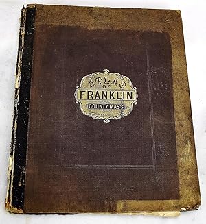 Bild des Verkufers fr Atlas of Franklin Co. Massachusetts From actual Surveys by and under the Direction of F. W. Beers Assisted by Geo. P. Sanford and Others zum Verkauf von Sequitur Books