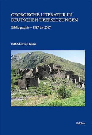 Seller image for Georgische Literatur in deutschen bersetzungen : Bibliographie   1887 bis 2017 for sale by Joseph Burridge Books