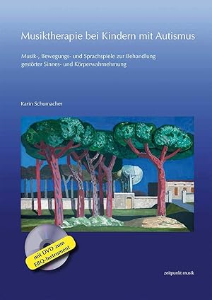 Musiktherapie bei Kindern mit Autismus Musik-, Bewegungs- und Sprachspiele zur Behandlung gestört...