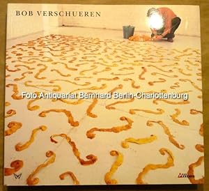 Seller image for Bob Verschueren. Wind Paintings et Installations Vegetales for sale by Antiquariat Bernhard