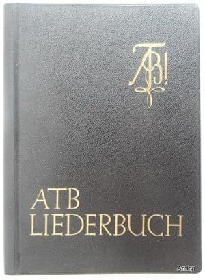 Liederbuch des Akademischen Turnbundes. Herausgeber: Vorstand des Altherren-Bundes.