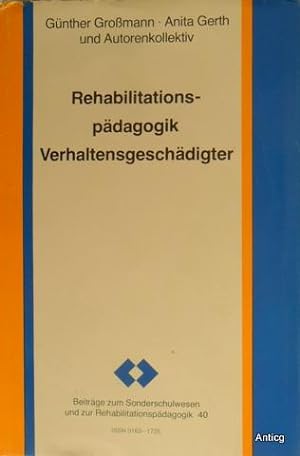 Rehabilitationspädagogik Verhaltensgeschädigter.