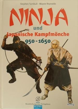 Bild des Verkufers fr Ninja und Japanische Kampfmnche 950 - 1650. zum Verkauf von Antiquariat Gntheroth