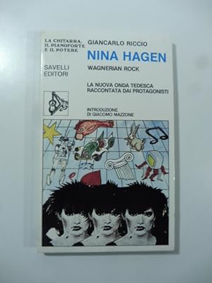 Nina Hagen. Wagnerian Rock. La nuova onda tedesca raccontata dai protagonisti