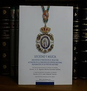 SOCIEDAD Y MILICIA. DOS RETOS A VENCER EN EL SIGLO XXI. Activacion de la conciencia de defensa na...