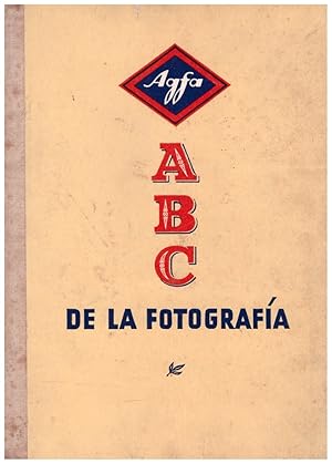 Seller image for ABC DE LA FOTOGRAFA. Vademcum Fotogrfico Agfa for sale by Llibres de Companyia