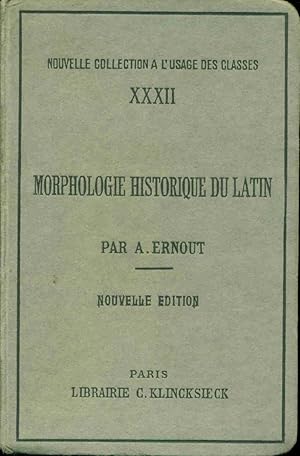 Morphologie Historique du Latin .XXXII. Nouvelle edition