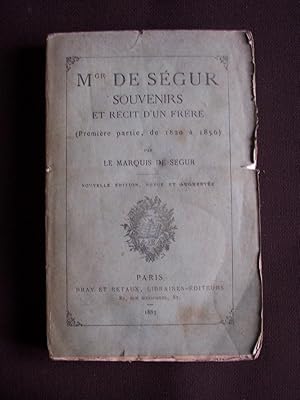 Seller image for Mgr de Sgur - Souvenirs et rcit d'un frre - T.1 T.2 for sale by Librairie Ancienne Zalc