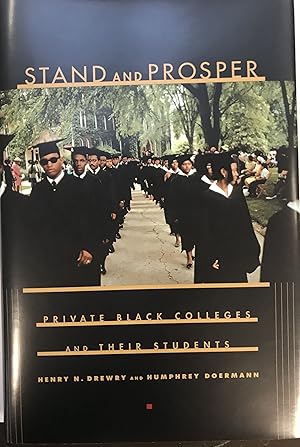 Seller image for Stand and Prosper; Private Black Colleges and Their Students for sale by Argosy Book Store, ABAA, ILAB