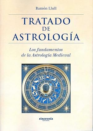 Tratado de astrologia los fundamentos de la astrologia medieval