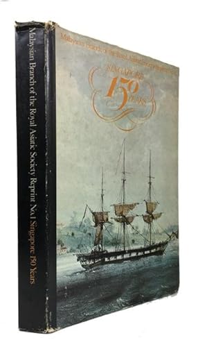 Bild des Verkufers fr 150th Anniversary of the Founding of Singapore: Previously published as JMBRAS Volume XLII, Part I in 1969 Republished with additional illustrations and articles in 1973 zum Verkauf von McBlain Books, ABAA