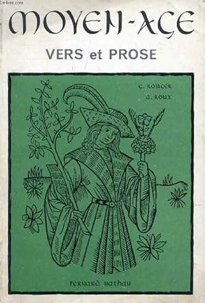 Image du vendeur pour MOYEN AGE, VERS ET PROSE mis en vente par Le-Livre