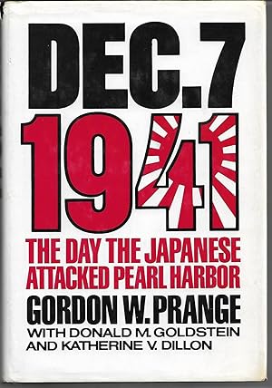 Imagen del vendedor de Dec 7, 1941: The Day the Japanese Attacked Pearl Harbor a la venta por Cher Bibler