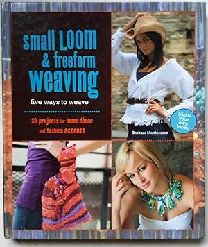 Small Loom & Freeform Weaving: Five Ways to Weave